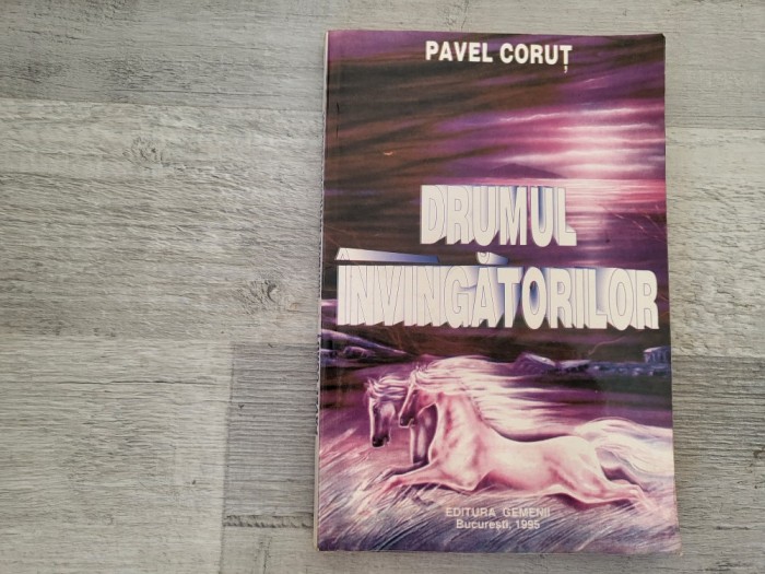 Drumul invingatorilor de Pavel Corut