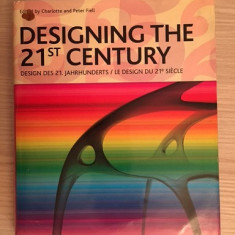 Designing the 21st Century - Charlotte and Peter Fiell