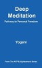 Deep Meditation - Pathway to Personal Freedom