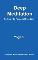 Deep Meditation - Pathway to Personal Freedom foto