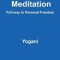 Deep Meditation - Pathway to Personal Freedom