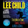 Three More Jack Reacher Novellas: Small Wars, Not a Drill, Untitled, and Bonus Jack Reacher Stories