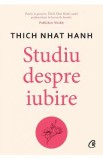 Studiu despre iubire - Thich Nhat Hanh