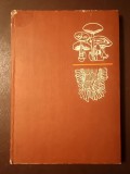 Gheorghe Sălăgeanu; Anișoara Sălăgeanu - Determinator pentru recunoașterea ciupercilor comestibile, necomestibile și otrăvitoare din Rom&acirc;nia (1985)