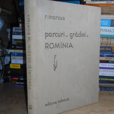 Arh. RICA MARCUS - PARCURI SI GRADINI DIN ROMANIA , 1958