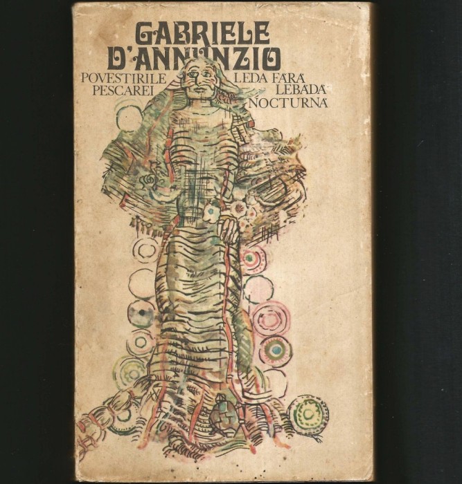 POVESTIRILE PESCAREI * LEDA FĂRĂ LEBĂDĂ NOCTURNĂ - GABRIELE D&#039;ANNUNZIO