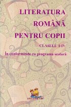 Literatura romana pentru copii - Lecturi scolare, Clasele I-IV foto