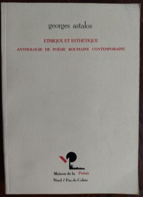 GEORGE ASTALOS-ANTHOLOGIE DE POESIE ROUMAINE:Gherasim Luca/Teodor Paca/Tudor George/Mircea Ivanescu/Mihai Ursachi/Cezar Ivanescu/Dan Laurentiu(LB FRA) foto