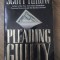 PLEADING GUILTY-SCOTT TUROW-233556