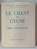 PESTALOZZI , OEUVRES CHOISIES , LE CHANT DU CYGNE , SUIVI DE MES DESTINESS , 1947