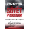 S&ouml;t&eacute;t Program - Az &uacute;j Ateizmus harca a kereszt&eacute;ny Amerika lerombol&aacute;s&aacute;ra - David Horowitz