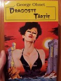 DRAGOSTE TARZIE-GEORGE OHNET