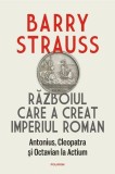Razboiul care a creat Imperiul Roman Barry Strauss - Carte Istorie Hardcover Polirom
