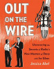 Out on the Wire: IRA Glass and Radio&#039;s New Masters of Story, 2015