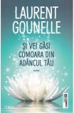 si vei gasi comoara din adancul tau - Laurent Gounelle - Trei