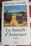 Dominique Paladilhe, Le bataille d'Azincourt, 25 octobre 1415