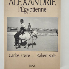 Album fotografie carte cu autograf Carlos Freire Alexandrie l' Egyptienne