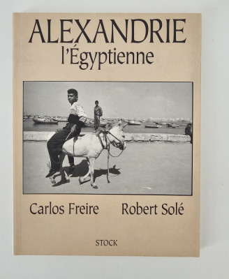 Album fotografie carte cu autograf Carlos Freire Alexandrie l&amp;#039; Egyptienne foto