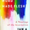 The Word Made Flesh