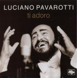 Luciano Pavarotti - Ti Adoro, CD