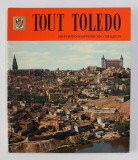 TOUT TOLEDO - 136 PHOTOGRAPHIES EN COULEUR , 1974
