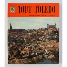 TOUT TOLEDO - 136 PHOTOGRAPHIES EN COULEUR , 1974