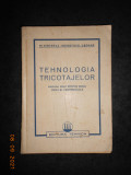 Tehnologia tricotajelor. Manual unic pentru scoli medii si profesionale