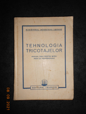 Tehnologia tricotajelor. Manual unic pentru scoli medii si profesionale foto