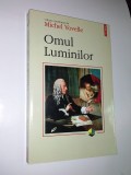OMUL LUMINILOR -MICHEL VOVELLE