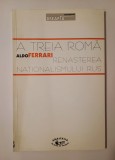 Aldo Ferrari - A treia Romă. Renașterea naționalismului rus