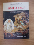 Cumpara ieftin ISTORIA ARTEI-ALEXANDRU NAUM-R6D