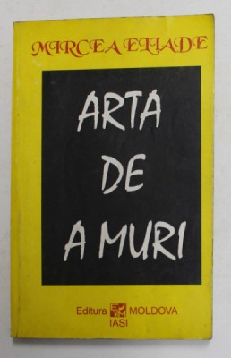ARTA DE A MURI de MIRCEA ELIADE , 1993 foto