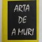ARTA DE A MURI de MIRCEA ELIADE , 1993