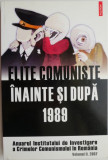 Elite comuniste inainte si dupa 1989. Anuarul Institutului de Investigare a Crimelor Comunismului in Romania, vol. II (2007)