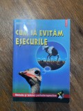 Cum sa evitam esecurile - Renee Marti / R3F, Alta editura