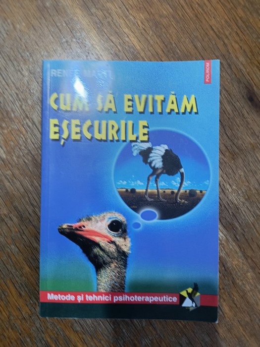 Cum sa evitam esecurile - Renee Marti / R3F
