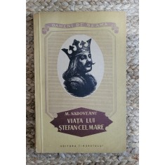VIATA LUI STEFAN CEL MARE-M.SADOVEANU