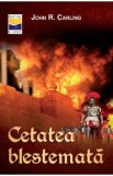 Cetatea Blestemata - John R. Carling