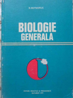 BIOLOGIE GENERALA-N. BOTNARIUC-265168 foto