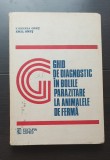 Ghid de diagnostic &icirc;n bolile parazitare la animalele de fermă - Virginia Oneț, Emil Oneț