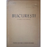 BUCURESTI. SCURT ISTORIC-FLORIAN GEORGESCU-237275