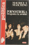 Maurice T. Maschino - Pornostroika Dragostea la sovietici, 1996