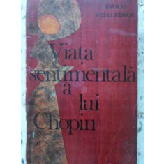 VIATA SENTIMENTALA A LUI CHOPIN-EMILE VUILLERMOZ