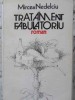 TRATAMENT FABULATORIU-MIRCEA NEDELCIU-192533