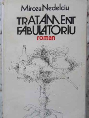 TRATAMENT FABULATORIU-MIRCEA NEDELCIU-192533 foto