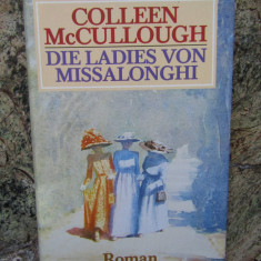 Die Ladies von Missalonghi -Colleen McCullough - IN LIMBA GERMANA