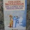Die Ladies von Missalonghi -Colleen McCullough - IN LIMBA GERMANA