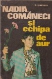 Nadia Comaneci si echipa de aur