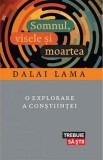 Somnul, visele si moartea - Dalai Lama
