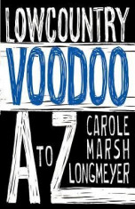 Lowcountry Voodoo A to Z foto